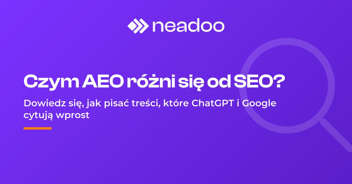 AEO - co to jest Answer Engine Optimization i czym różni się od SEO?