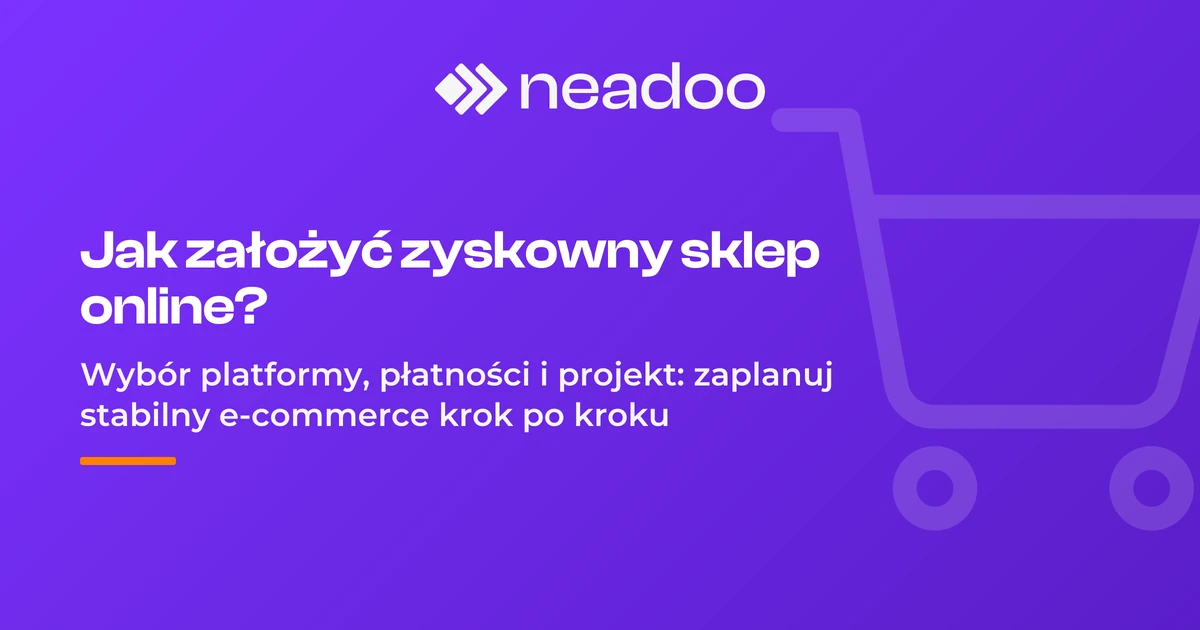 Jak założyć sklep internetowy, który będzie przynosił zyski?