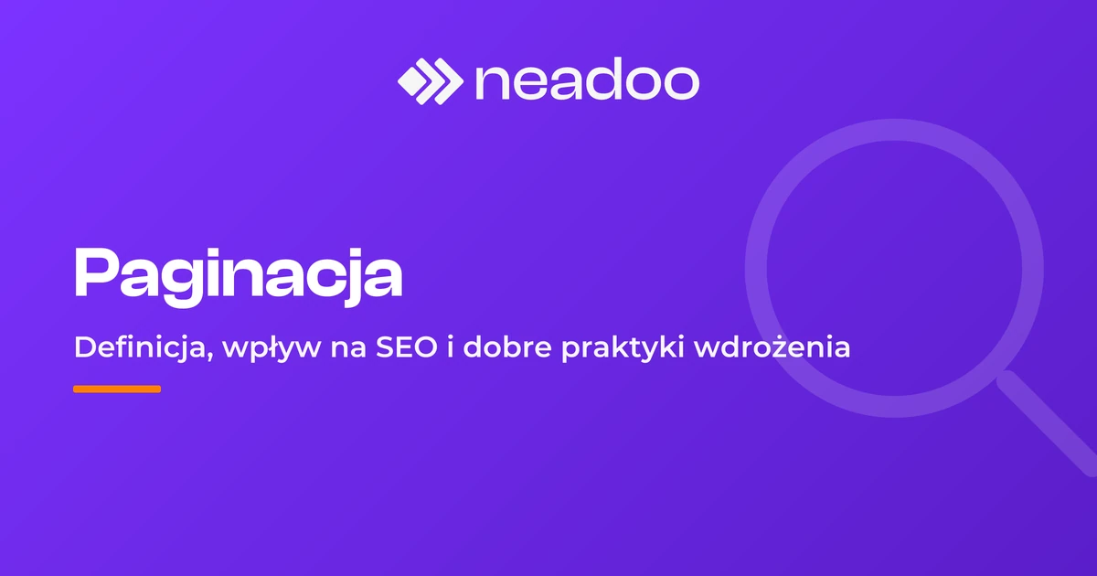 Paginacja stron: definicja, wpływ na SEO i dobre praktyki wdrożenia