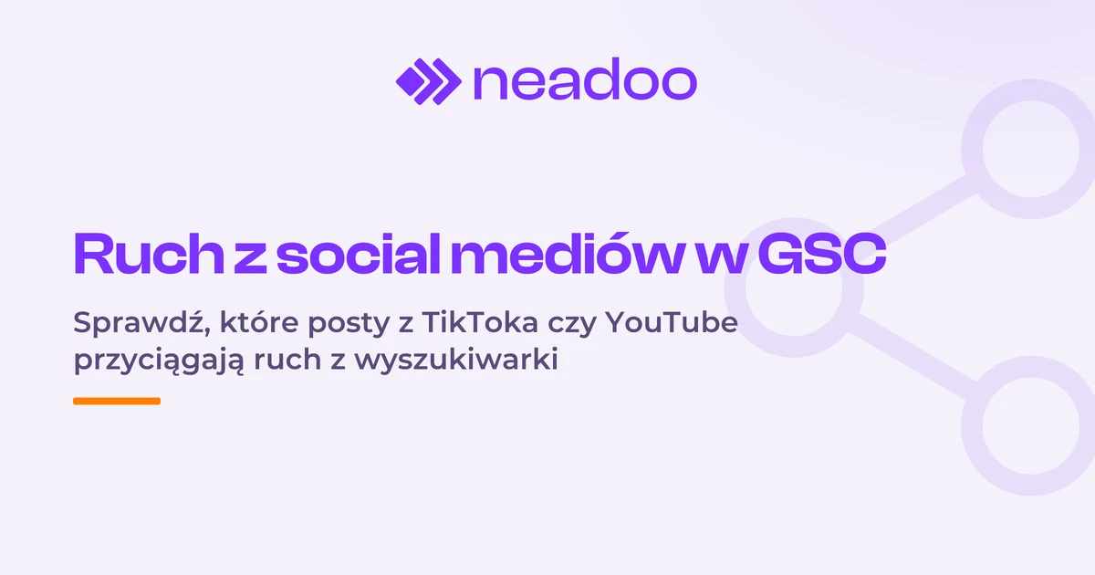 Search Console pokazuje ruch z Instagrama, TikToka, X i YouTube w jednym miejscu